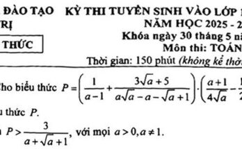 Đề tuyển sinh lớp 10 chuyên môn Toán năm 2025 – 2026 sở GD&ĐT Quảng Trị