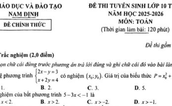 Đề tuyển sinh lớp 10 môn Toán năm 2025 – 2026 sở GD&ĐT Nam Định