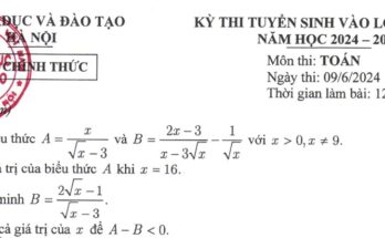 Đề tuyển sinh lớp 10 THPT môn Toán năm 2024 – 2025 sở GD&ĐT Hà Nội