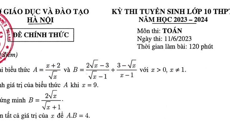 Đề tuyển sinh lớp 10 môn Toán năm 2023 – 2024 sở GD&ĐT Hà Nội