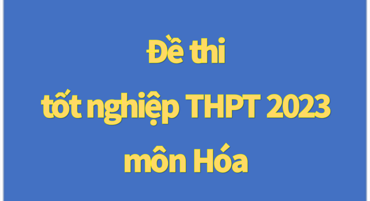 đề thi tốt nghiệp thpt môn hóa